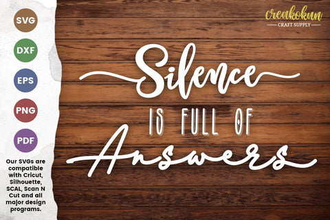Silence is Full of Answer - SVG Cut FIles SVG Creakokun Studio 
