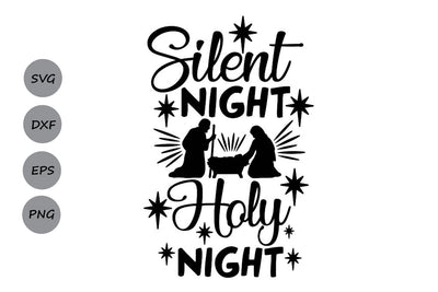 Silent Night Holy Night| Christmas Nativity SVG Cutting Files. SVG CosmosFineArt 