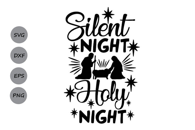 Silent Night Holy Night| Christmas Nativity SVG Cutting Files. SVG CosmosFineArt 