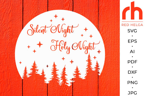 Silent Night Holy Night SVG - Christmas Sign Cut File SVG RedHelgaArt 