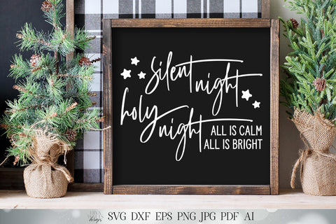 Silent Night Holy Night SVG | Christmas SVG | Winter SVG | Farmhouse Sign | dxf and more! | Printable SVG Diva Watts Designs 