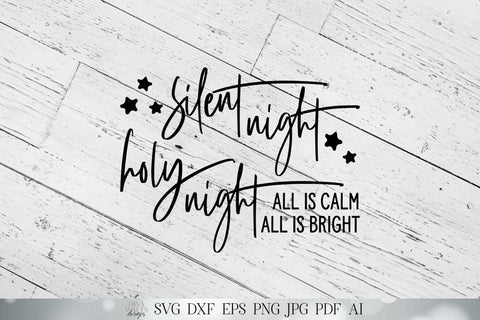 Silent Night Holy Night SVG | Christmas SVG | Winter SVG | Farmhouse Sign | dxf and more! | Printable SVG Diva Watts Designs 