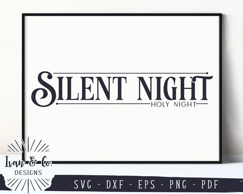 Silent Night Holy Night SVG Files | Christmas | Holidays | Winter SVG (901882567) SVG Ivan & Co. Designs 