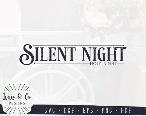 Silent Night Holy Night SVG Files | Christmas | Holidays | Winter SVG (901882567) SVG Ivan & Co. Designs 