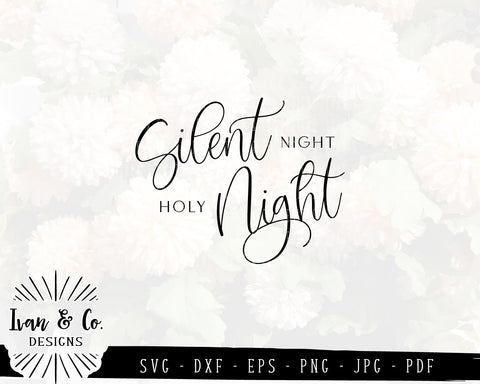 Silent Night Holy Night SVG Files | Holidays | Winter | Christmas SVG (857843941) SVG Ivan & Co. Designs 