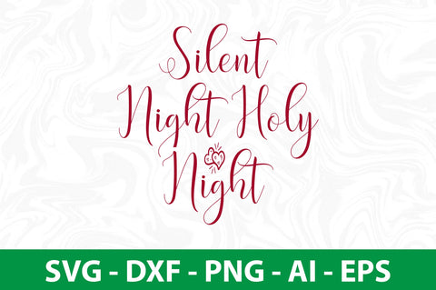 Silent Night Holy Night-svg SVG nirmal108roy 