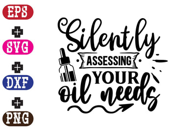 Silently assessing your oil needs SVG Nurstore 