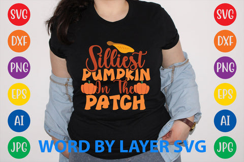 Silliest Pumpkin In The Patch, Autumn SVG Design SVG Rafiqul20606 