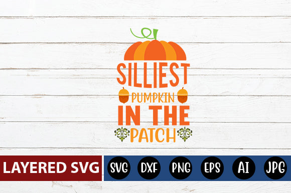 silliest pumpkin in the patch SVG cute file SVG Blessedprint 