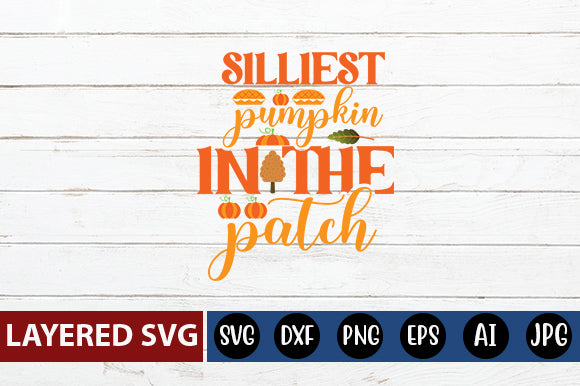 silliest pumpkin in the patch svg cute file SVG Blessedprint 