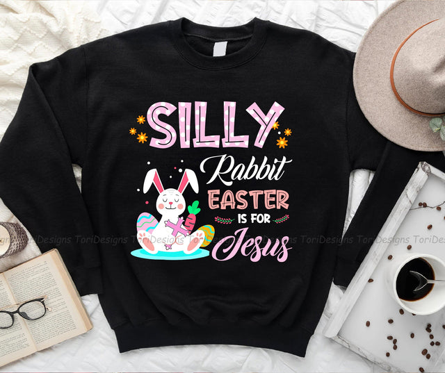Silly Rabbit Easter Is for Jesus PNG sublimation design Sublimation ToriDesigns 