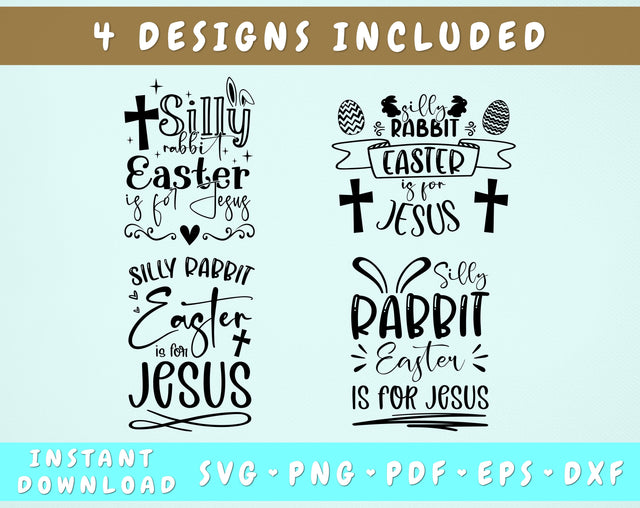Silly Rabbit Easter Is For Jesus SVG Bundle, 4 Designs, Funny Easter SVG, Easter Cut Files for Cricut, Silhouette, Easter Shirt SVG SVG HappyDesignStudio 