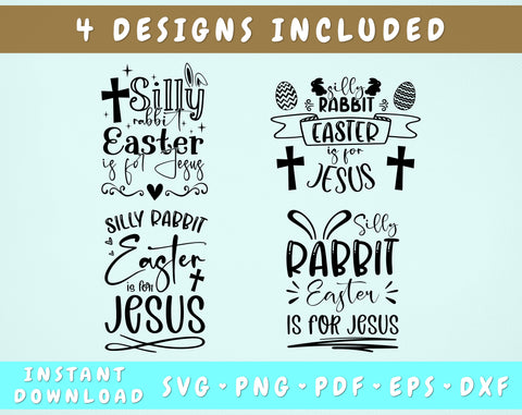 Silly Rabbit Easter Is For Jesus SVG Bundle, 4 Designs, Funny Easter SVG, Easter Cut Files for Cricut, Silhouette, Easter Shirt SVG SVG HappyDesignStudio 