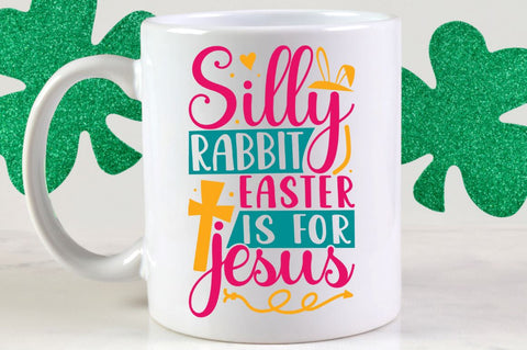 silly rabbit easter is for jesus SVG Designangry 