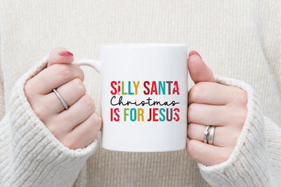 Silly Santa Christmas Is For Jesus Sublimation Sublimation SVGista 