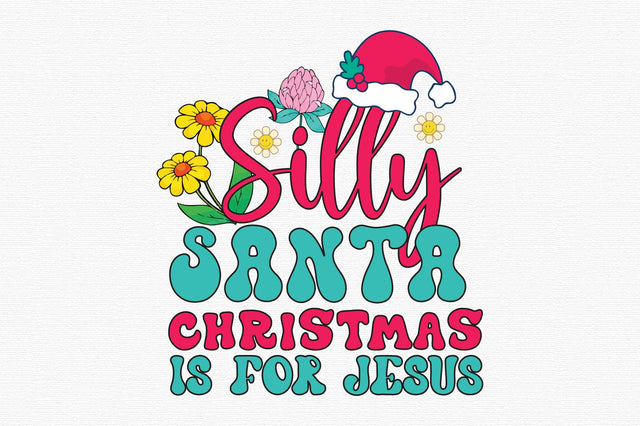 Silly Santa Christmas Is for Jesus SVG designartist 