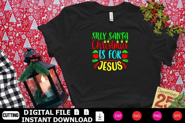 Silly Santa Christmas Is For Jesus SVG Shahin alam 