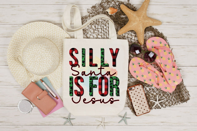Silly Santa Is For Jesus sublimation SVG SVGista 