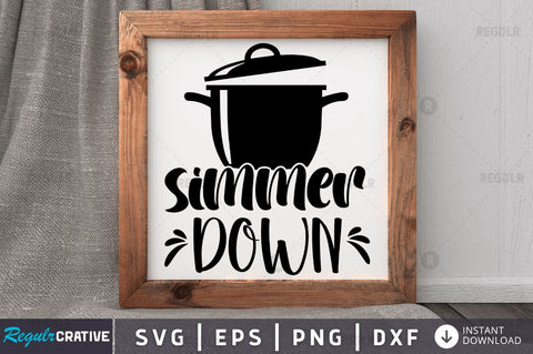 Simmer down SVG SVG Regulrcrative 