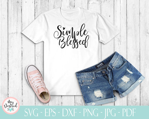 Simple blessed svg, mom life svg, mother day, Funny Mom, mom svg, Quote svg, file for Machines Cameo Cricut, Svg file for Cricut, svg, dxf SVG MyDesiredSVG 