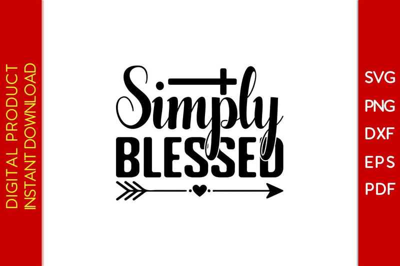 Simply Blessed Christian SVG PNG PDF Cut File SVG Creativedesigntee 