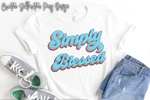 Simply Blessed Sublimation Creativeart88 