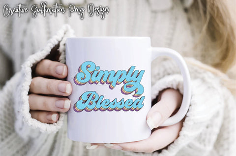 Simply Blessed Sublimation Creativeart88 