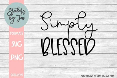 Simply Blessed SVG Cut File Jens SVG Cut Files 