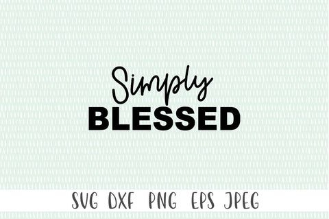 Simply Blessed SVG Cut File SVG Simply Cutz 