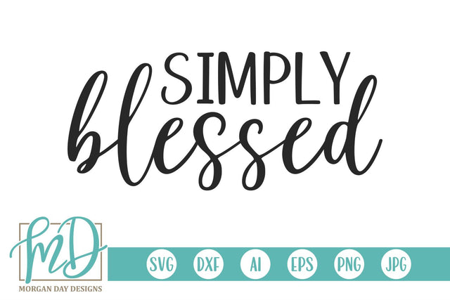 Simply Blessed SVG Morgan Day Designs 