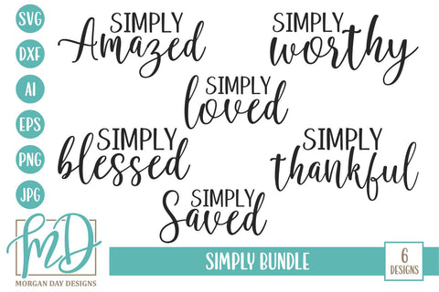 Simply Bundle SVG Morgan Day Designs