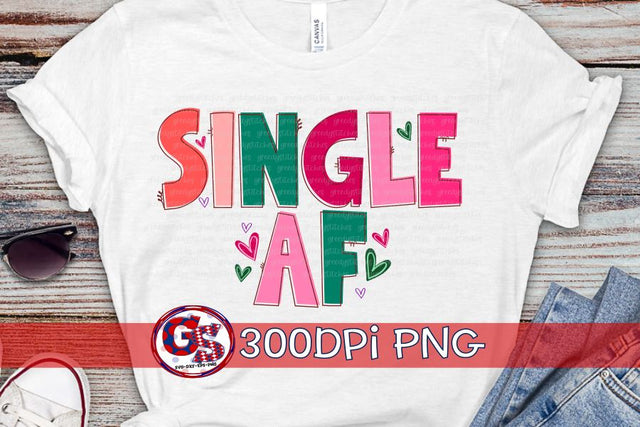 Single AF PNG for Sublimation-Valentine's Day PNG Sublimation Greedy Stitches 