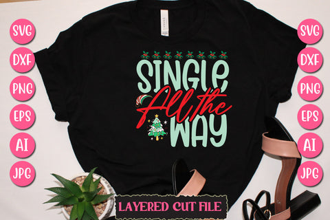 Single All the Way SVG Cut File SVG Newmockups 