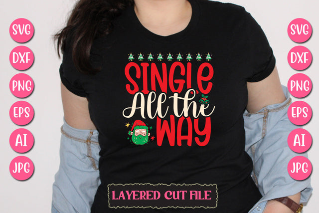 Single All the Way SVG Cut File SVG Newmockups 