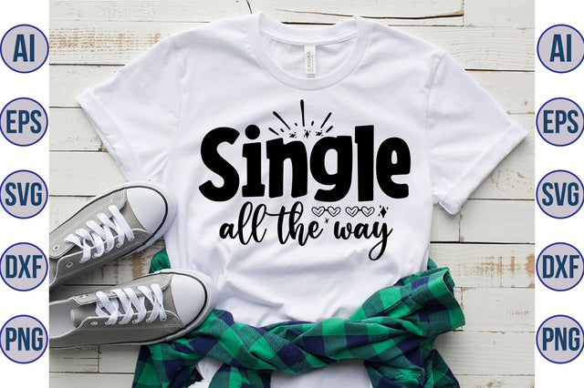Single All the Way svg SVG orpitasn 