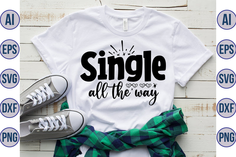 Single All the Way svg SVG orpitasn 