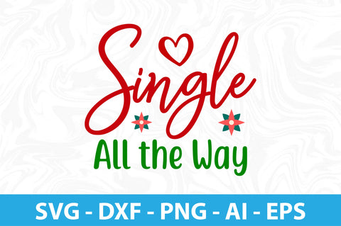 Single All the Way-svg SVG orpitasn 