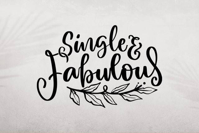 Single And Fabulous SVG SVG dapiyupi store 