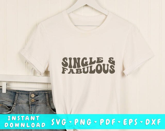 Single and fabulous Wavy SVG, Anti Valentine's Day SVG, PNG SVG HappyDesignStudio 