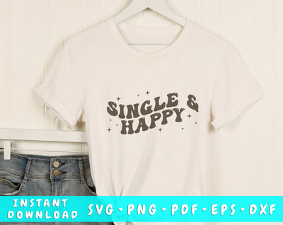 Single and happy Wavy SVG, Anti Valentine's Day SVG, PNG SVG HappyDesignStudio 