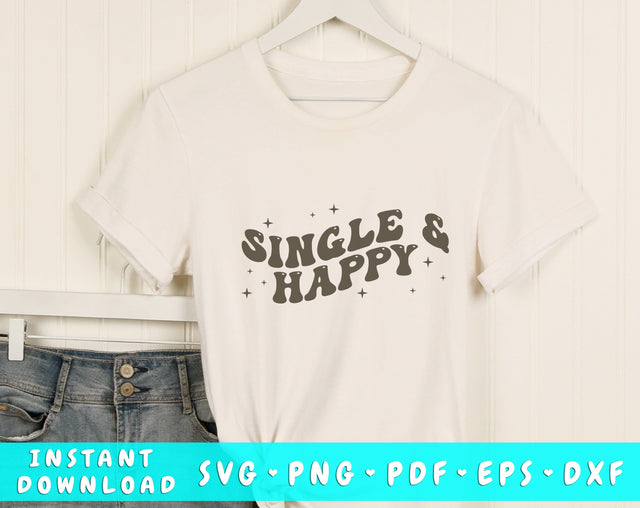 Single and happy Wavy SVG, Anti Valentine's Day SVG, PNG SVG HappyDesignStudio 