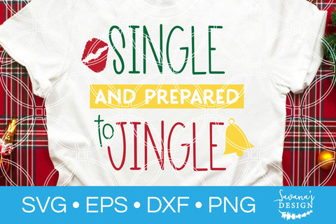 Single and Prepared to Jingle SVG SVG SavanasDesign 