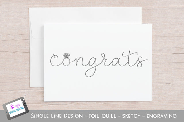 Single Line engagement - Congrats - Foil Quill - Sketch SVG Stacy's Digital Designs 