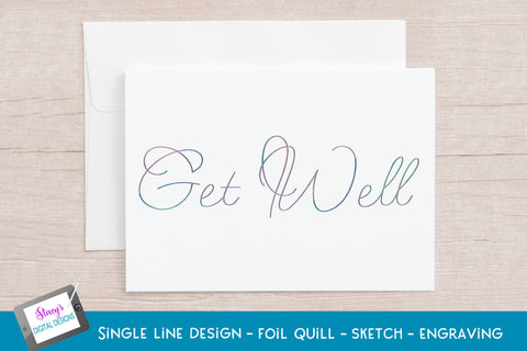 Single Line Get Well Bundle | 6 Foil Quill Designs SVG Stacy's Digital Designs 