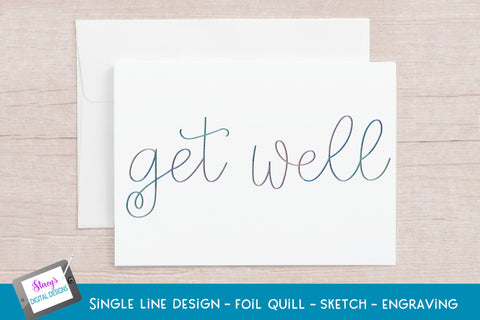 Single Line Get Well Bundle | 6 Foil Quill Designs SVG Stacy's Digital Designs 