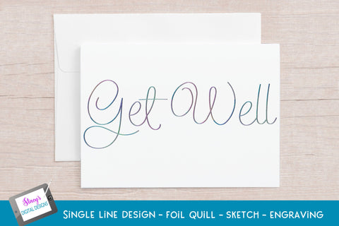 Single Line Get Well Bundle | 6 Foil Quill Designs SVG Stacy's Digital Designs 