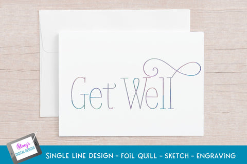 Single Line Get Well Bundle | 6 Foil Quill Designs SVG Stacy's Digital Designs 