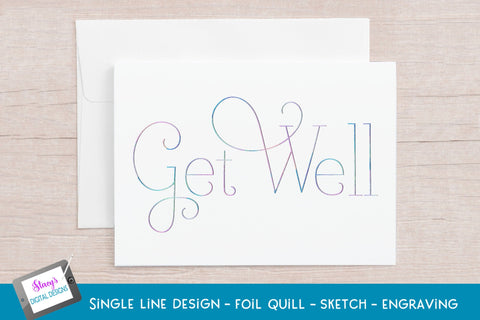 Single Line Get Well Bundle | 6 Foil Quill Designs SVG Stacy's Digital Designs 