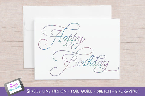 Single Line Happy Birthday Bundle | 6 foil quill designs SVG Stacy's Digital Designs 