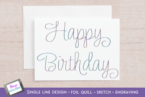 Single Line Happy Birthday Bundle | 6 foil quill designs SVG Stacy's Digital Designs 